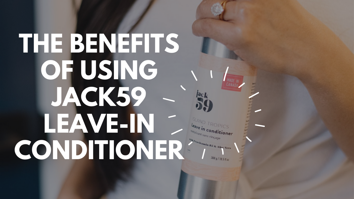 The Benefits of Leave-In Conditioners, and Why You Need Them in Your Hair Care Routine